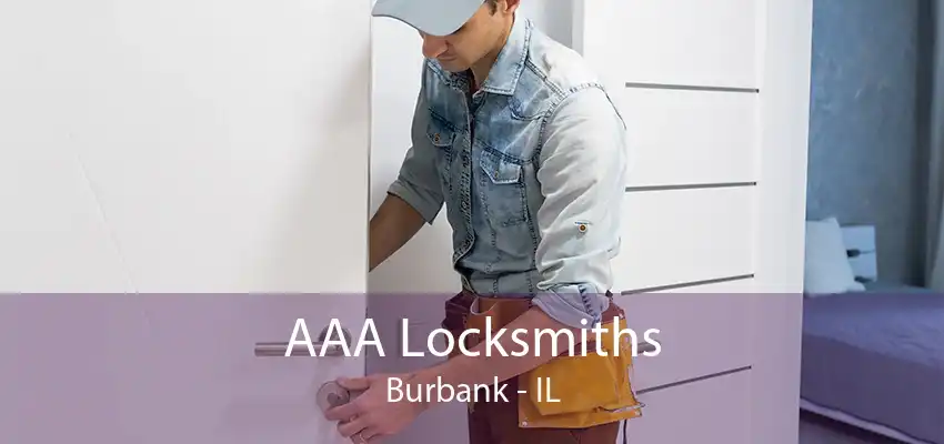 AAA Locksmiths Burbank - IL