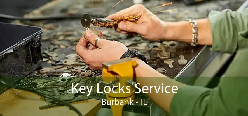 Key Locks Service Burbank - IL