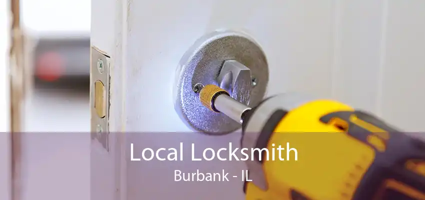 Local Locksmith Burbank - IL