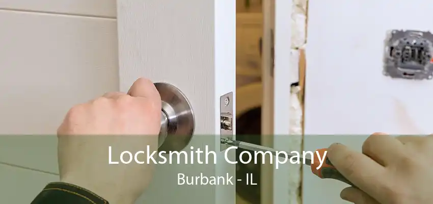 Locksmith Company Burbank - IL