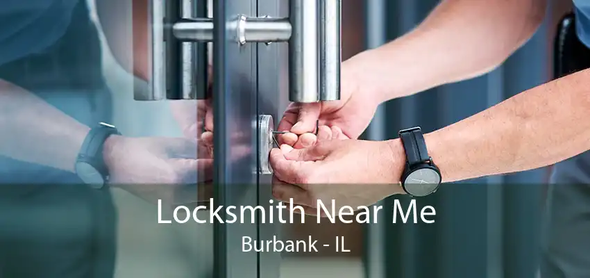 Locksmith Near Me Burbank - IL