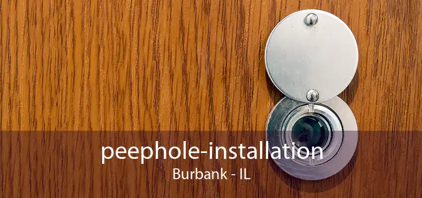 peephole-installation Burbank - IL