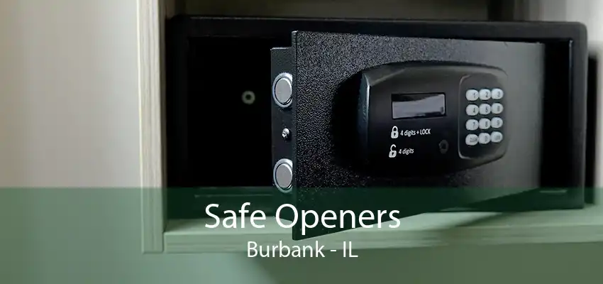 Safe Openers Burbank - IL