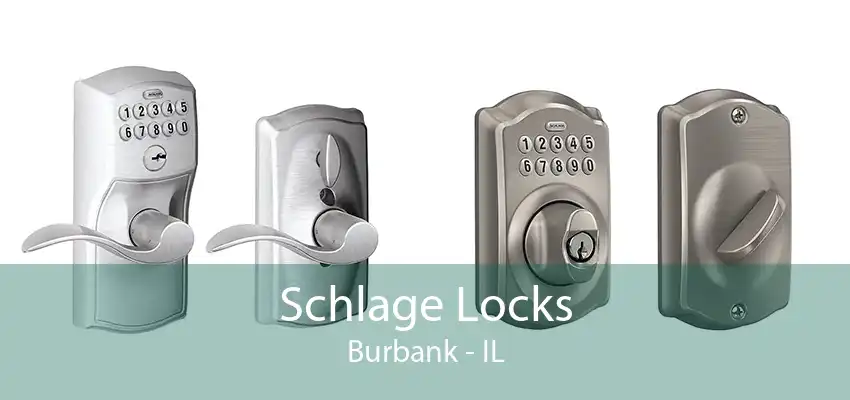 Schlage Locks Burbank - IL