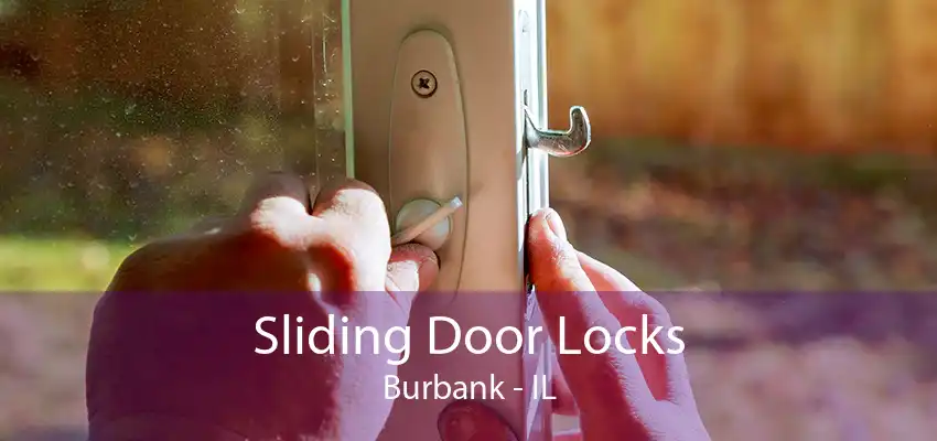 Sliding Door Locks Burbank - IL